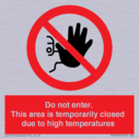 do-not-enter-this-area-is-temporarily-closed-due-to-high-temperatures~
